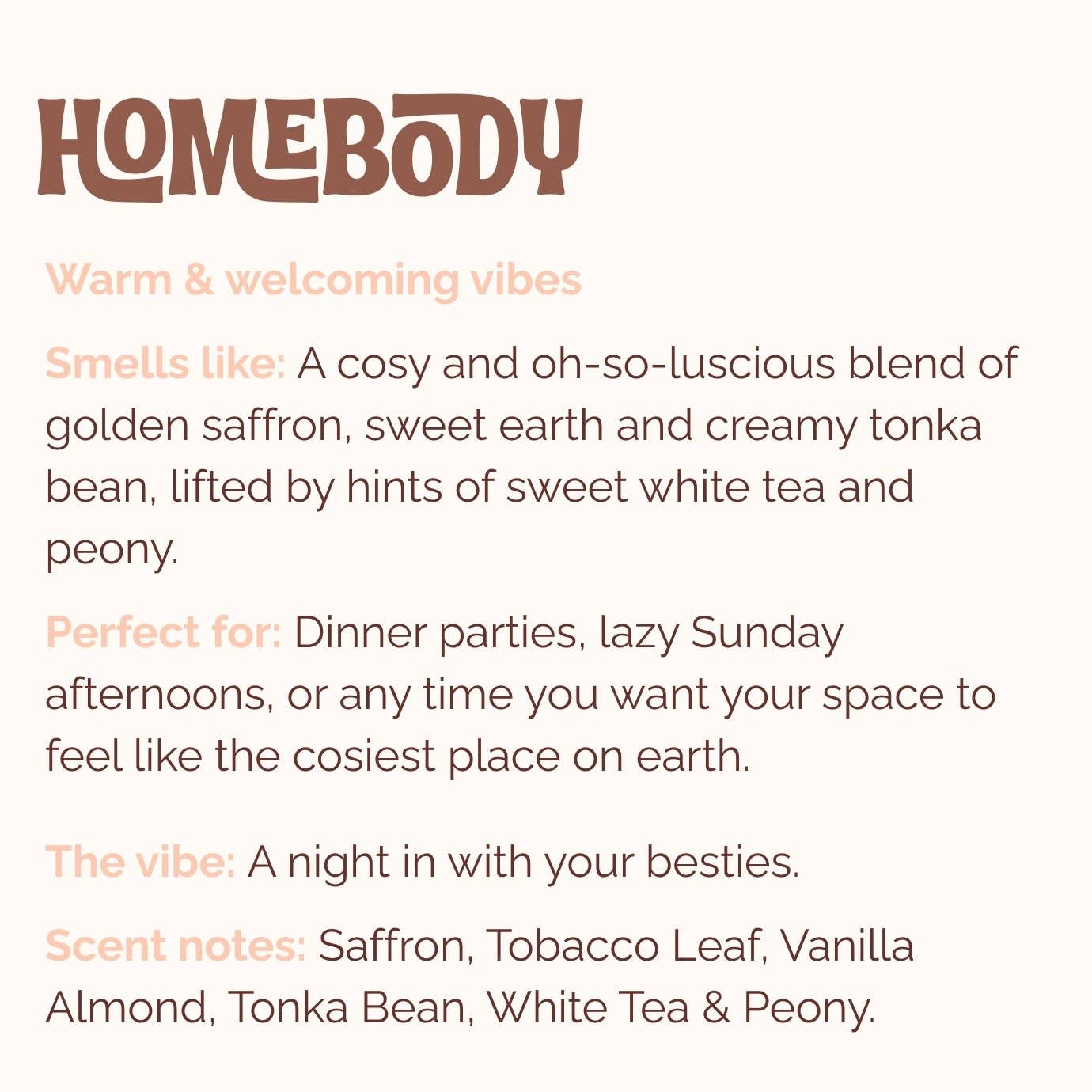 HOMEBODY | Incense | Saffron, Tobacco Leaf, Tonka Bean