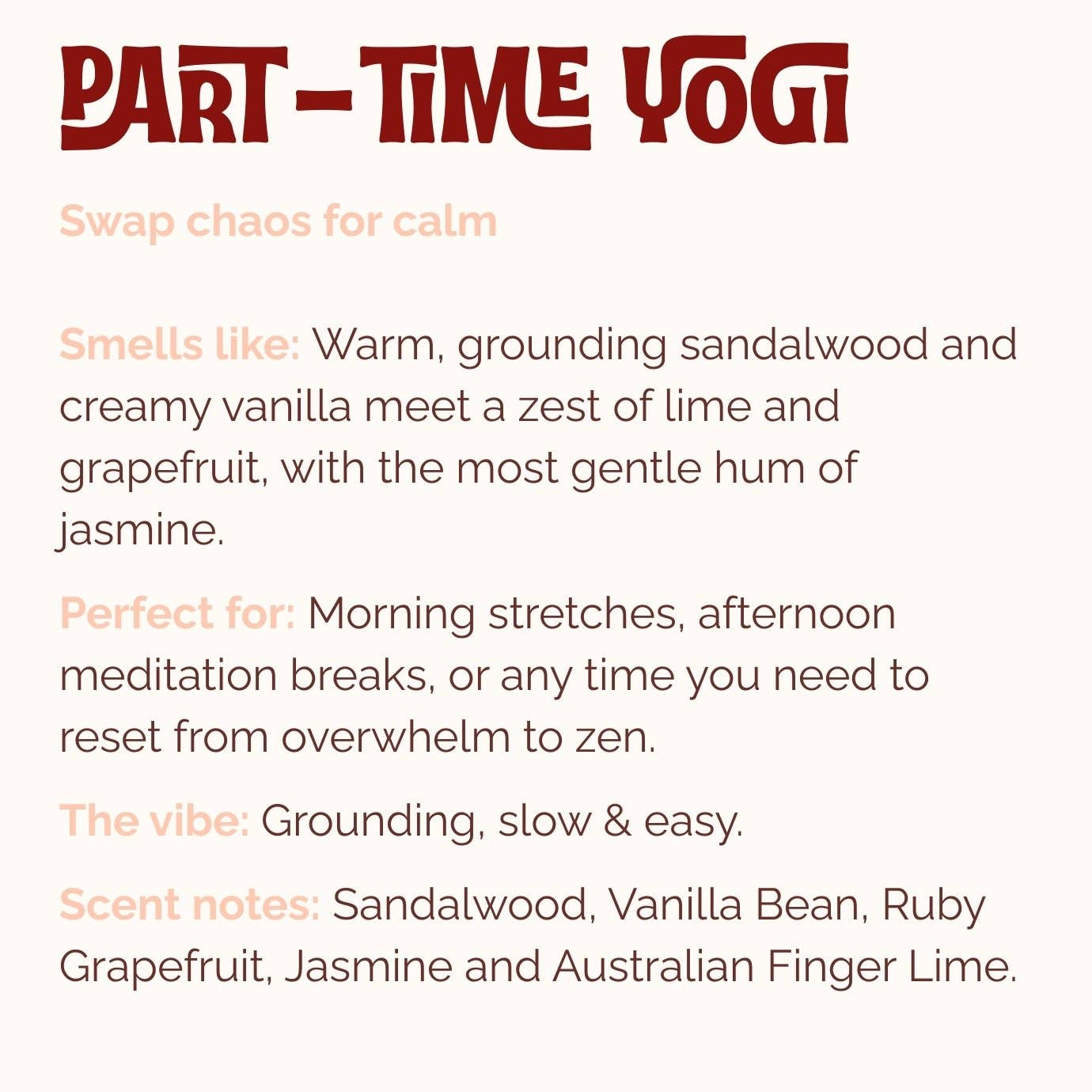 PART-TIME YOGI | Incense | Sandalwood, Vanilla