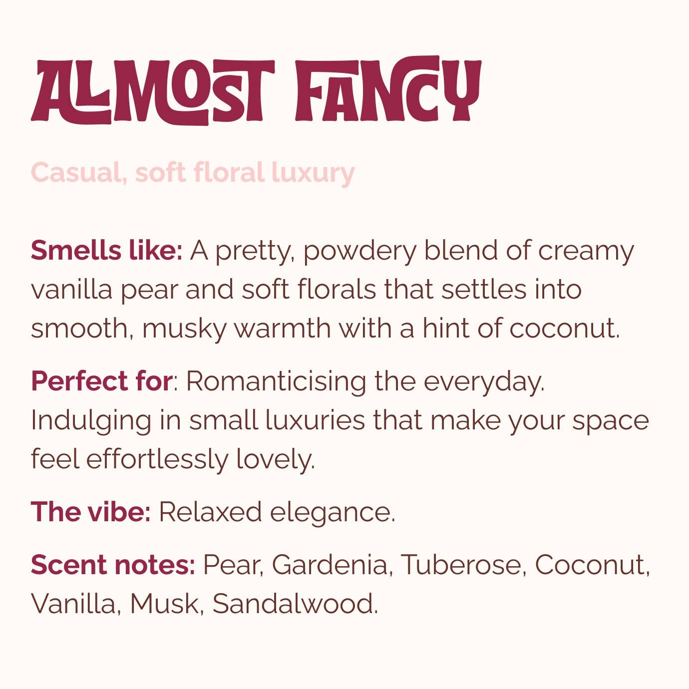 ALMOST FANCY | Incense | Vanilla Pear, Florals, Musk