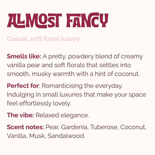 ALMOST FANCY | Incense | Vanilla Pear, Florals, Musk