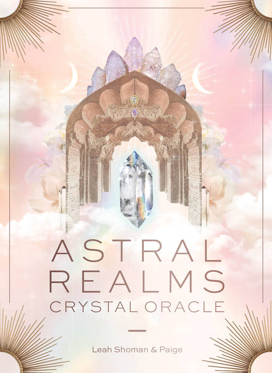 Astral Realms Crystal Oracle: A 33 Card Deck and Guidebook