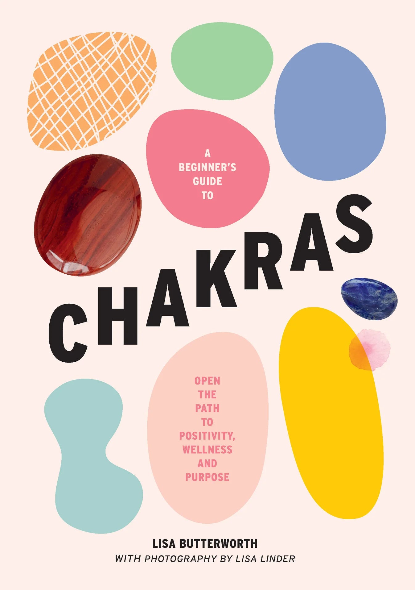 The Beginners Guide to Chakras