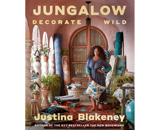Jungalow | Decorate Wild - Justina Blakeney